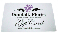 Dundalk Florist Gift Card 